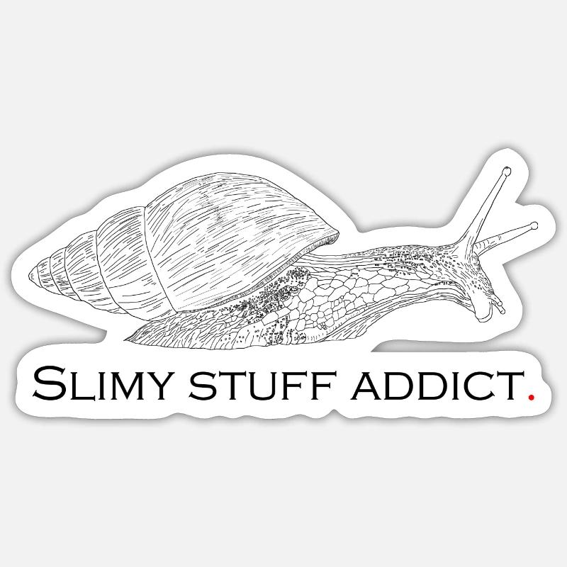 Slimy stuff addict - Sticker taille S (10 x 10 cm) - blanc mat