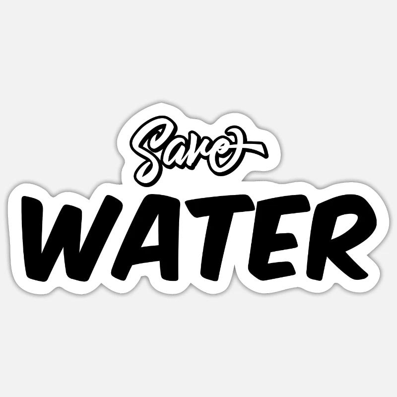 Save Water - Sticker Größe S (10 x 10 cm) - Mattweiß