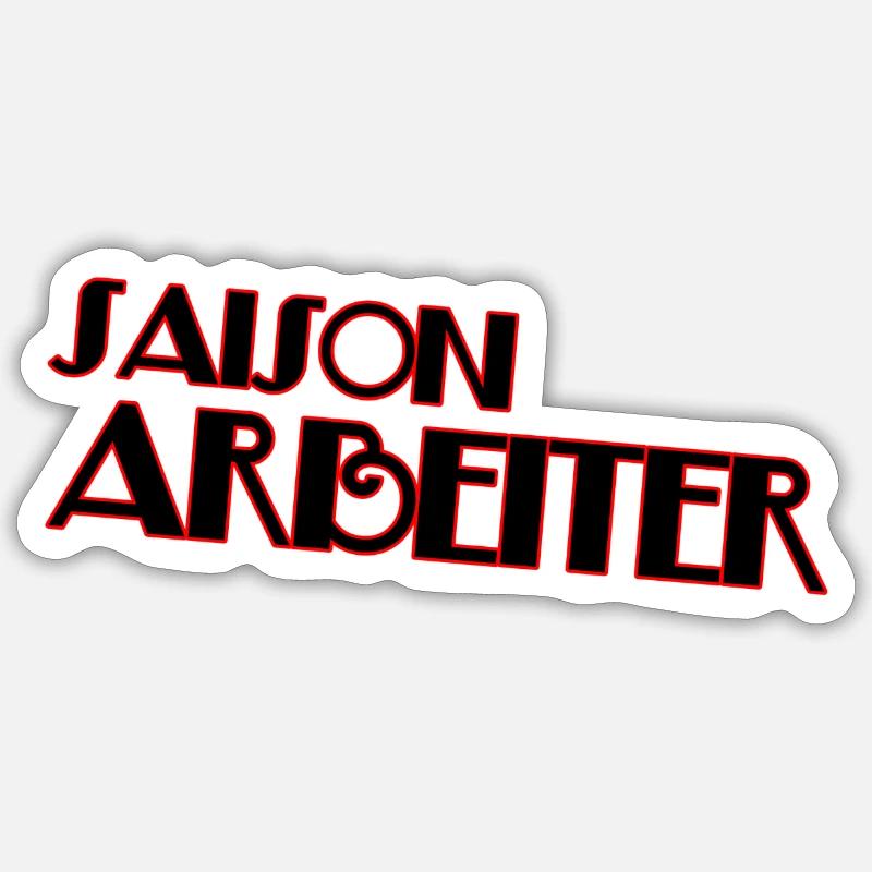 Saisonarbeiter - Sticker Größe S (10 x 10 cm) - Mattweiß