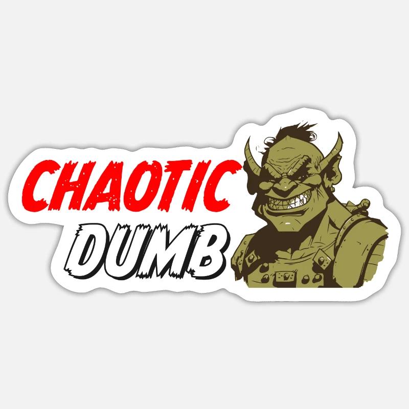 Chaotisch dumm Sticker Größe S (10 x 10 cm)
