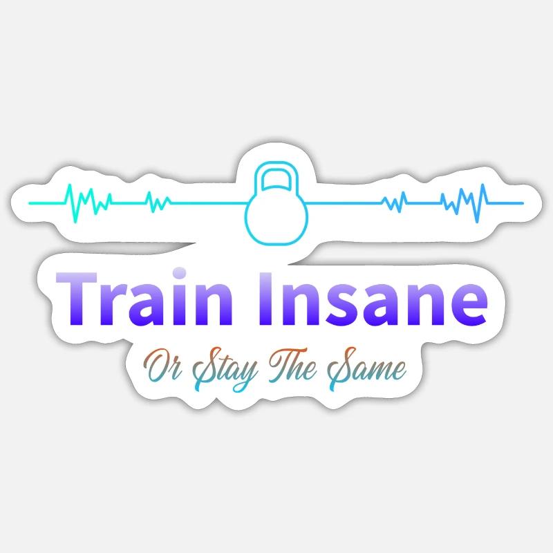 Train Insane M Sticker size S (10 x 10 cm)