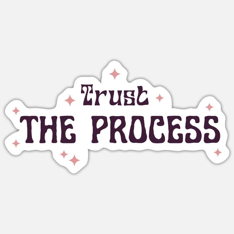 trust the process - Sticker size S (10 x 10 cm) - white matte