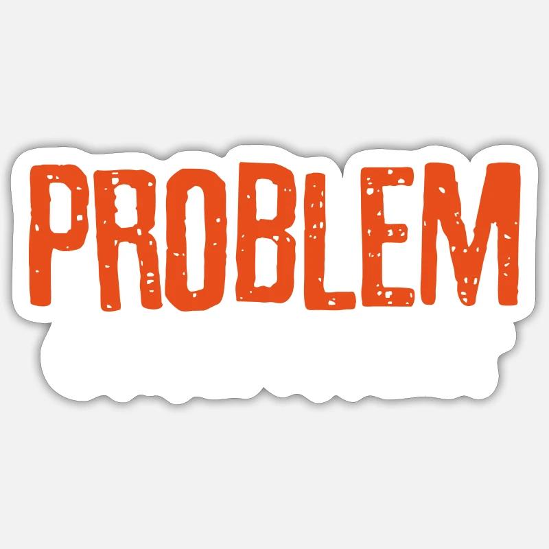 Problem orientiert - Sticker Größe S (10 x 10 cm) - Mattweiß