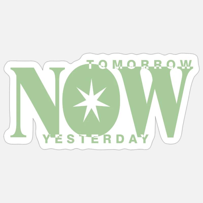 tomorrow now yesterday - Sticker size S (10 x 10 cm) - white matte