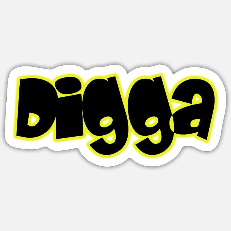 Digga - Sticker Größe S (10 x 10 cm) - Mattweiß