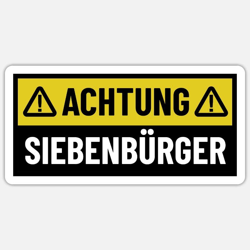 Achtung Siebenbürger - Regionaler Spruch - Sticker Größe S (10 x 10 cm) - Mattweiß