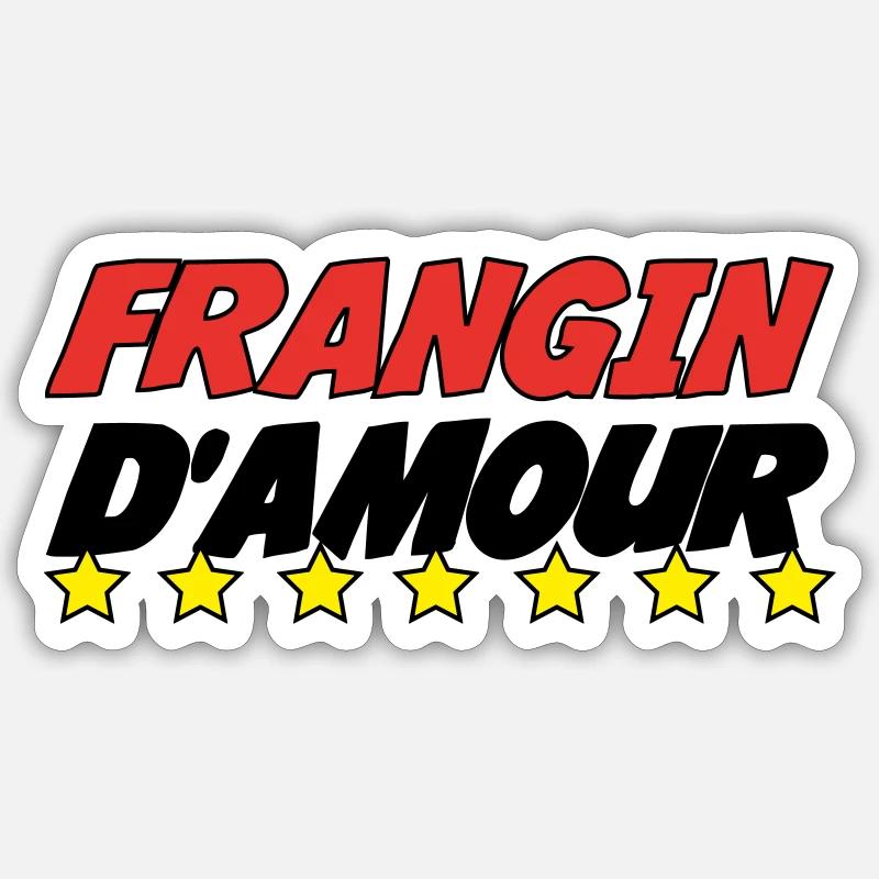 FRANGIN d'amour - Sticker taille S (10 x 10 cm) - blanc mat