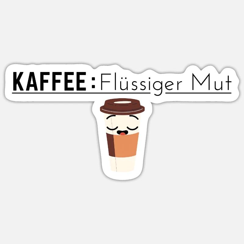Kaffee: Flüssiger Mut - Kaffee Spruch - Sticker Größe S (10 x 10 cm) - Mattweiß