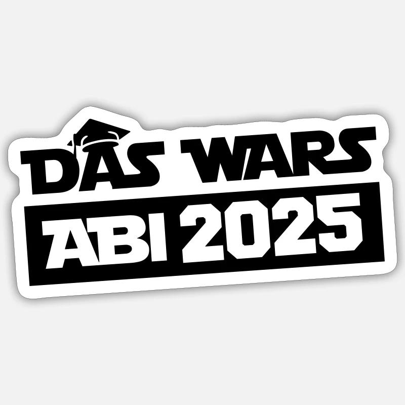 Abitur That's it 2025 - Sticker size S (10 x 10 cm) - white matte