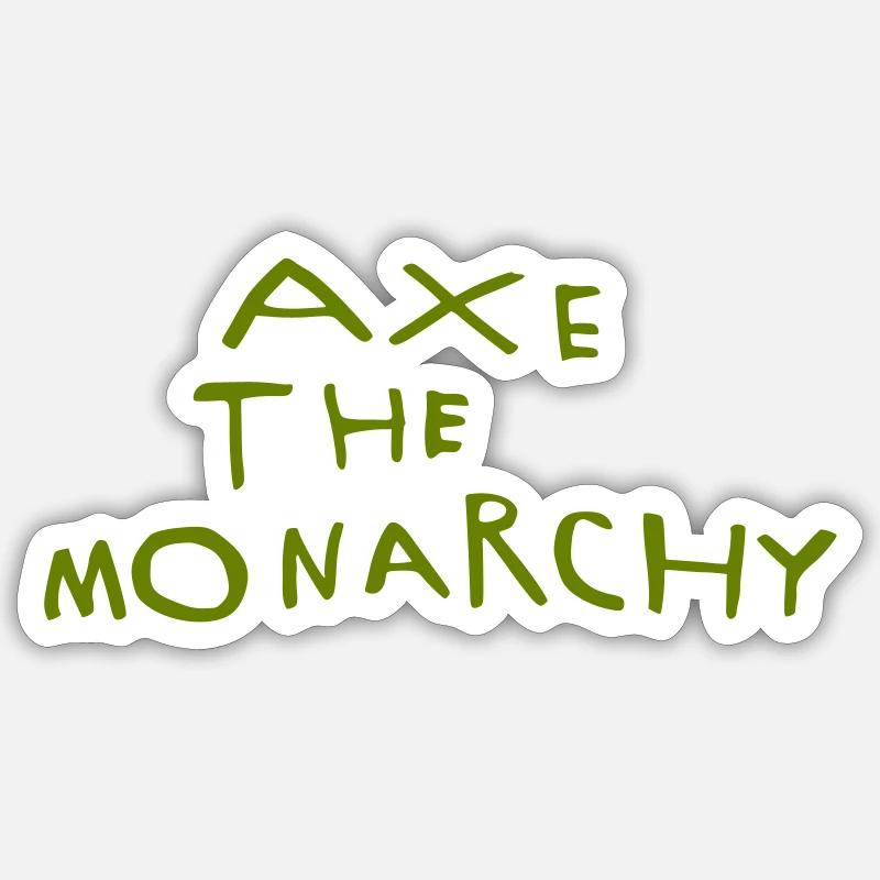 Axe the monarchy Sticker size S (10 x 10 cm)