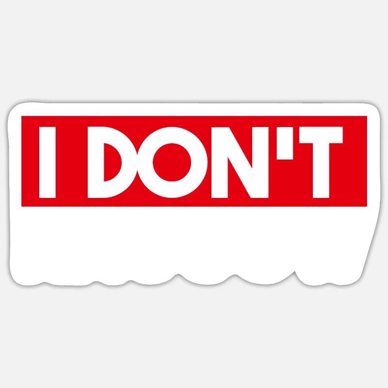 I Don't Know - Sticker Größe S (10 x 10 cm) - Mattweiß