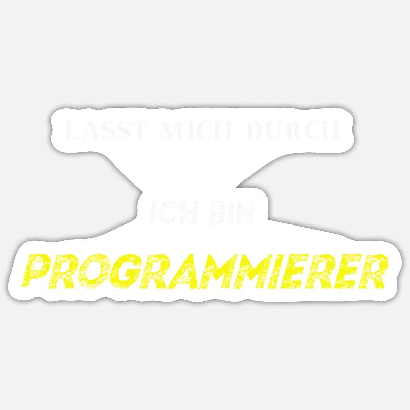 Lasst mich durch, ich bin Programmierer Geschenk Sticker Größe S (10 x 10 cm)