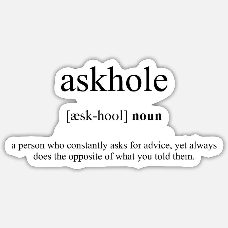 Askhole Definition Dictionary Sticker Größe S (10 x 10 cm)