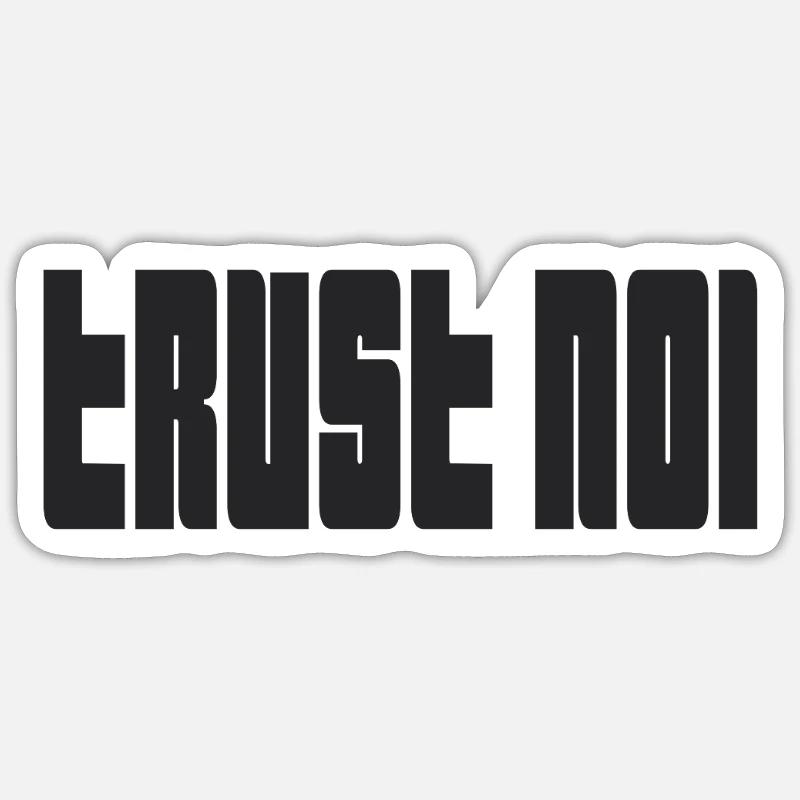 Trust No1 – Dunkles Statement Spruch Zitat Sticker Größe S (10 x 10 cm)