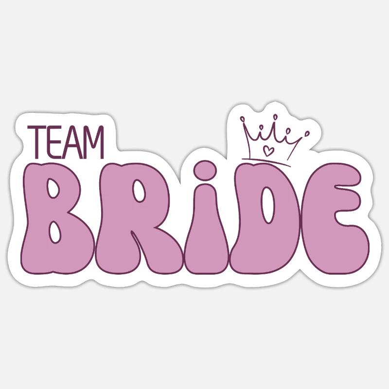 Team Bride - Sticker Größe S (10 x 10 cm) - Mattweiß