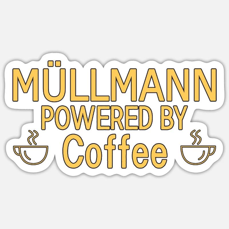 Müllmann Powered By Coffee - Sticker Größe S (10 x 10 cm) - Mattweiß