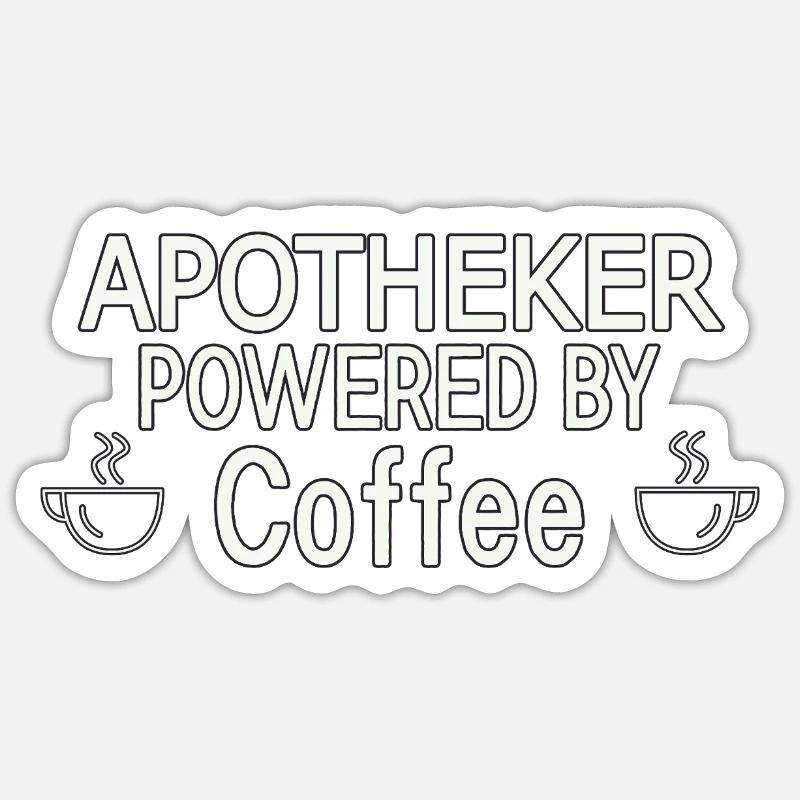 Pharmacist Powered By Coffee - Sticker size S (10 x 10 cm) - white matte