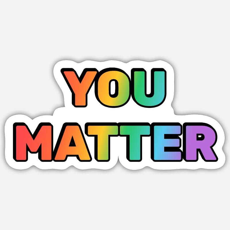 You Matter Rainbow Gradient Text Sticker size S (10 x 10 cm)
