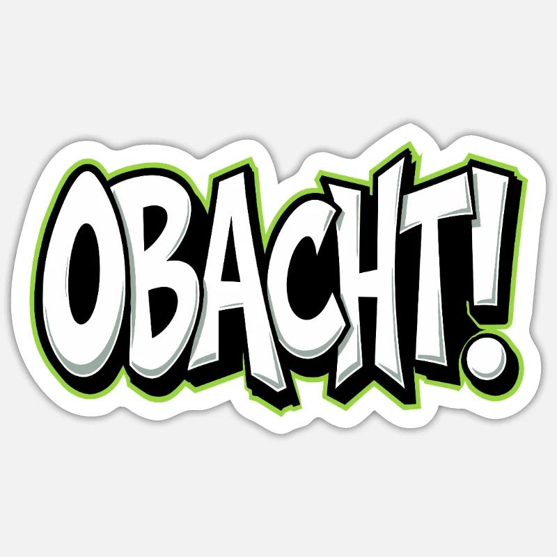 Caution Bavarian Saying Dialect Warning - Sticker size S (10 x 10 cm) - white matte