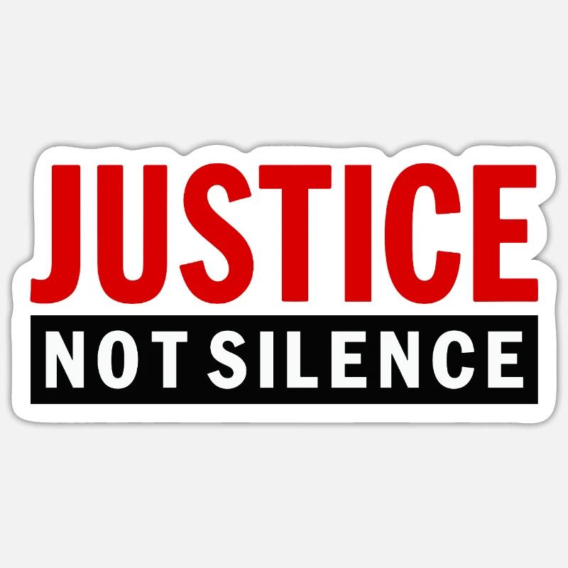 Justice Not Silence Gerechtigkeit Statement - Sticker size S (10 x 10 cm) - white matte