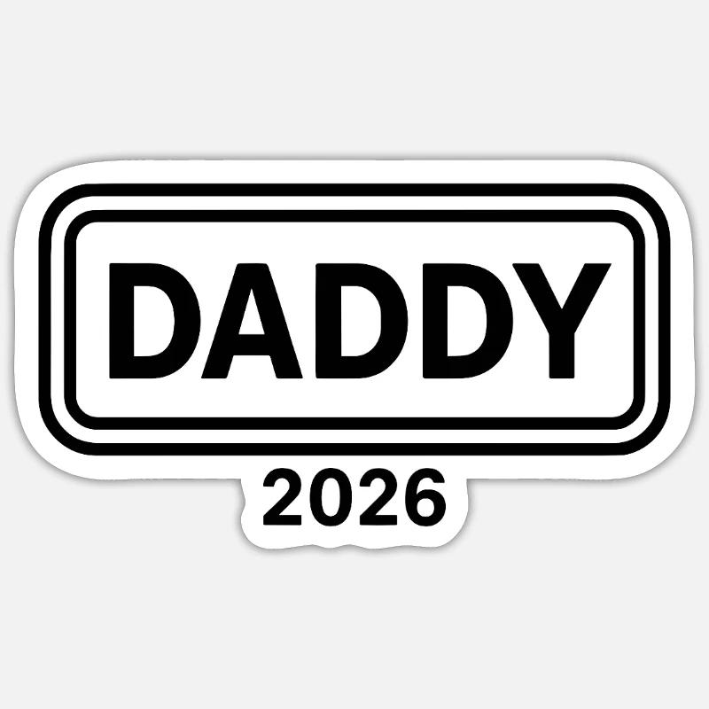 DADDY 2026 Stolzer werdender Vater - Sticker Größe S (10 x 10 cm) - Mattweiß
