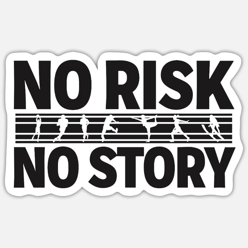 AUCUN RISQUE SANS HISTOIRE Déclaration d’aventure sportive Sticker taille S (10 x 10 cm)