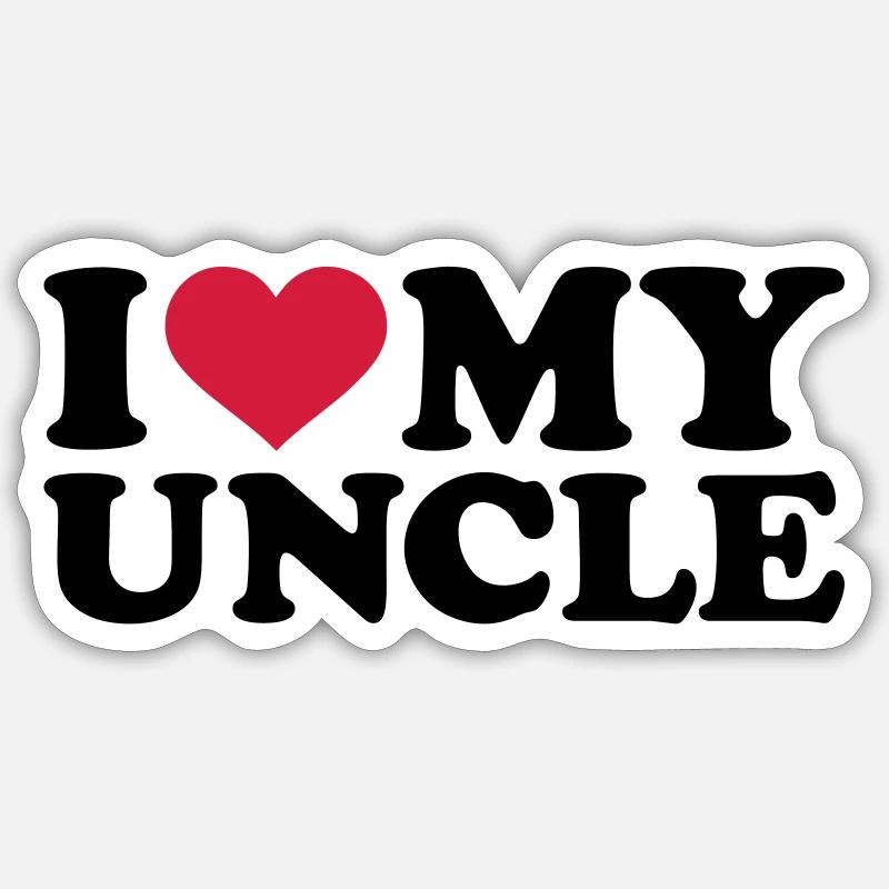 I love my uncle - Sticker size S (10 x 10 cm) - white matte