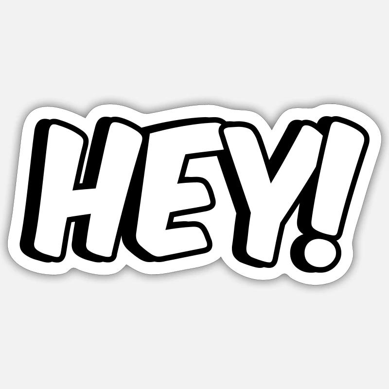 Hey Comic design Sticker size S (10 x 10 cm)