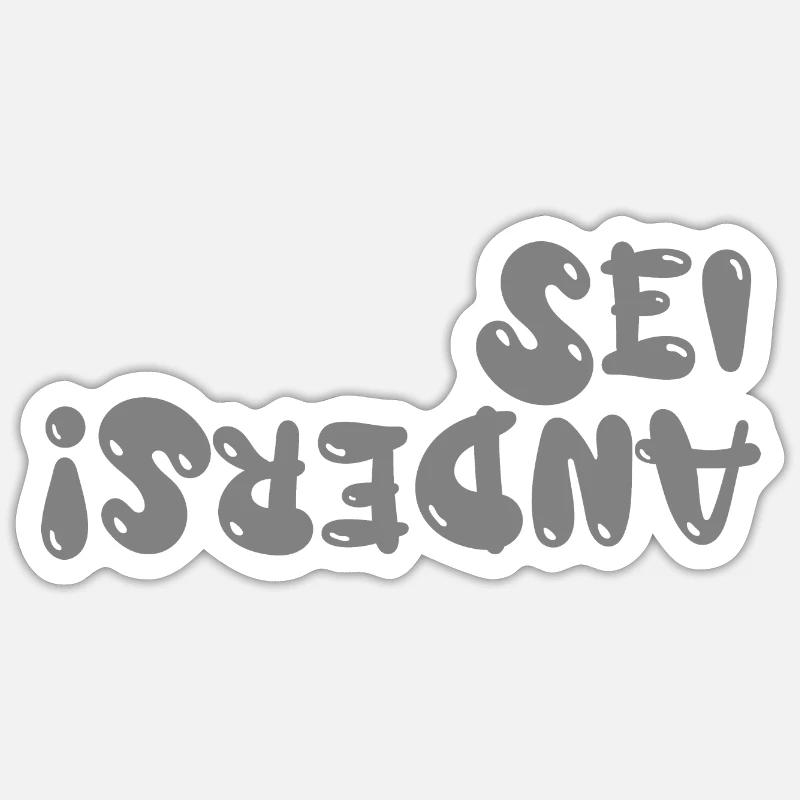 Be different! Sticker size S (10 x 10 cm)