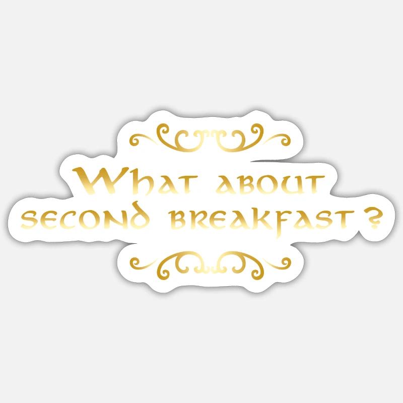 What about second breakfast golden - Sticker size S (10 x 10 cm) - white matte