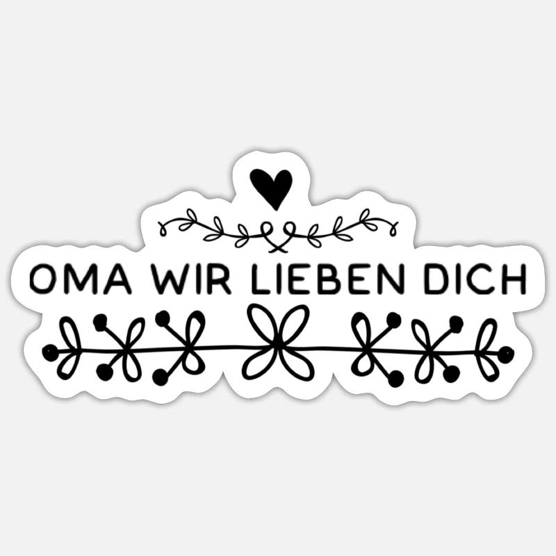 Oma Wir Lieben Dich - Sticker Größe S (10 x 10 cm) - Mattweiß