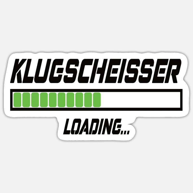 Klugscheisser Loading... - Sticker Größe S (10 x 10 cm) - Mattweiß