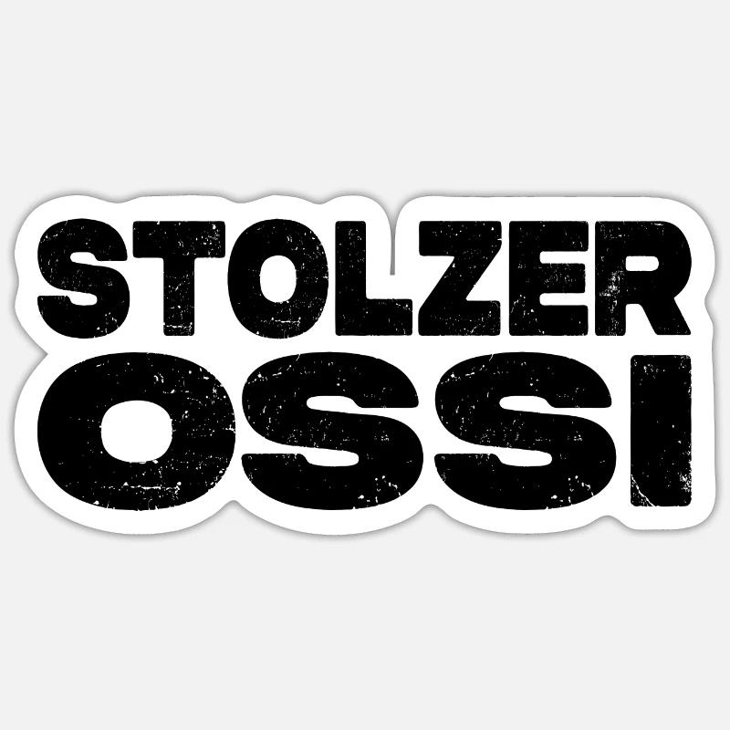 Stolzer Ossi - Ostdeutscher - Sticker Größe S (10 x 10 cm) - Mattweiß