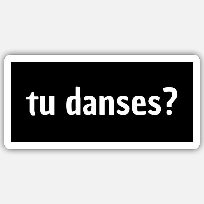TU DANSE - Sticker taille S (10 x 10 cm) - blanc mat