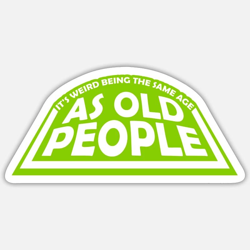 being old people age - Sticker size S (10 x 10 cm) - white matte