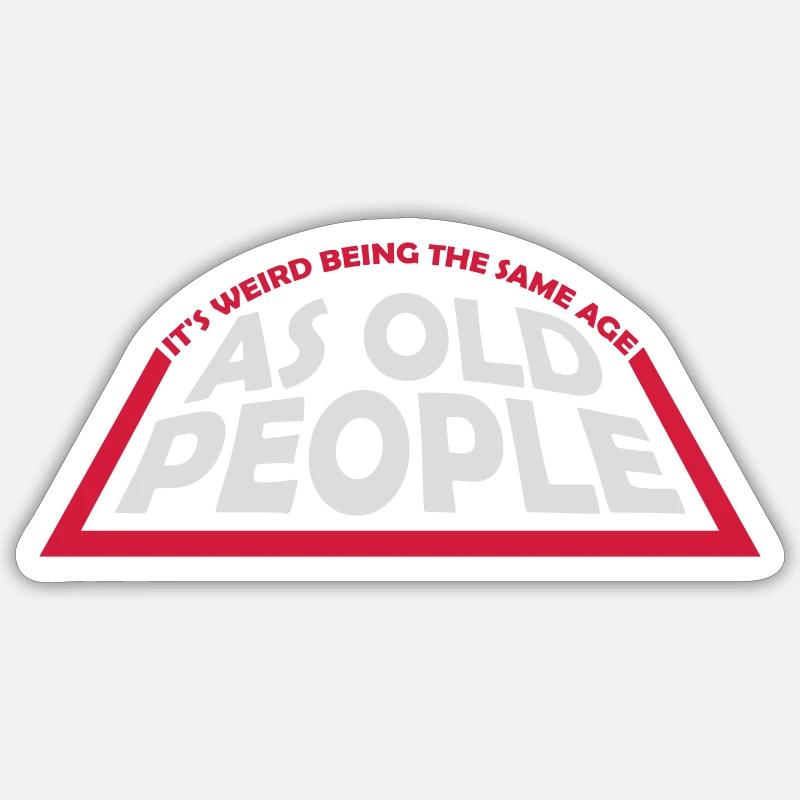 being old people age Sticker Größe S (10 x 10 cm)