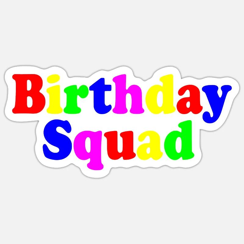 Birthday squad Sticker taille S (10 x 10 cm)