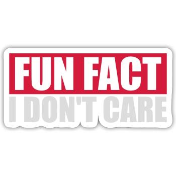 I dont care fact - Sticker Größe S (10 x 10 cm) - Mattweiß - Vorne