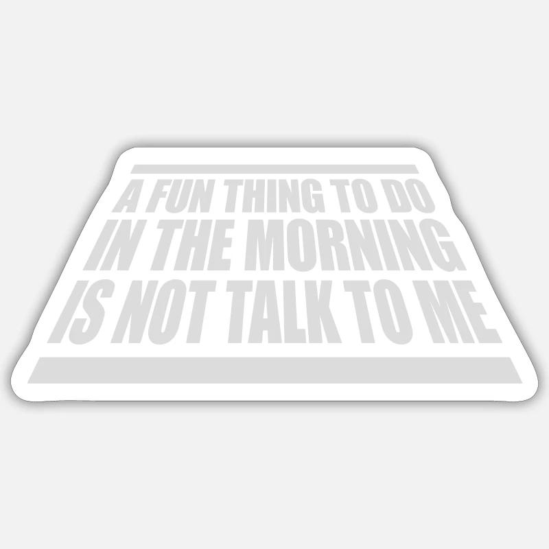 ne me parle pas Sticker taille S (10 x 10 cm)