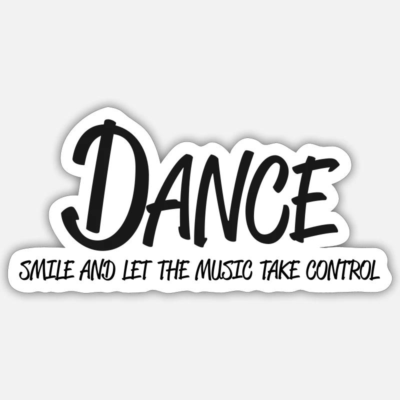 Dance! Sticker size S (10 x 10 cm)