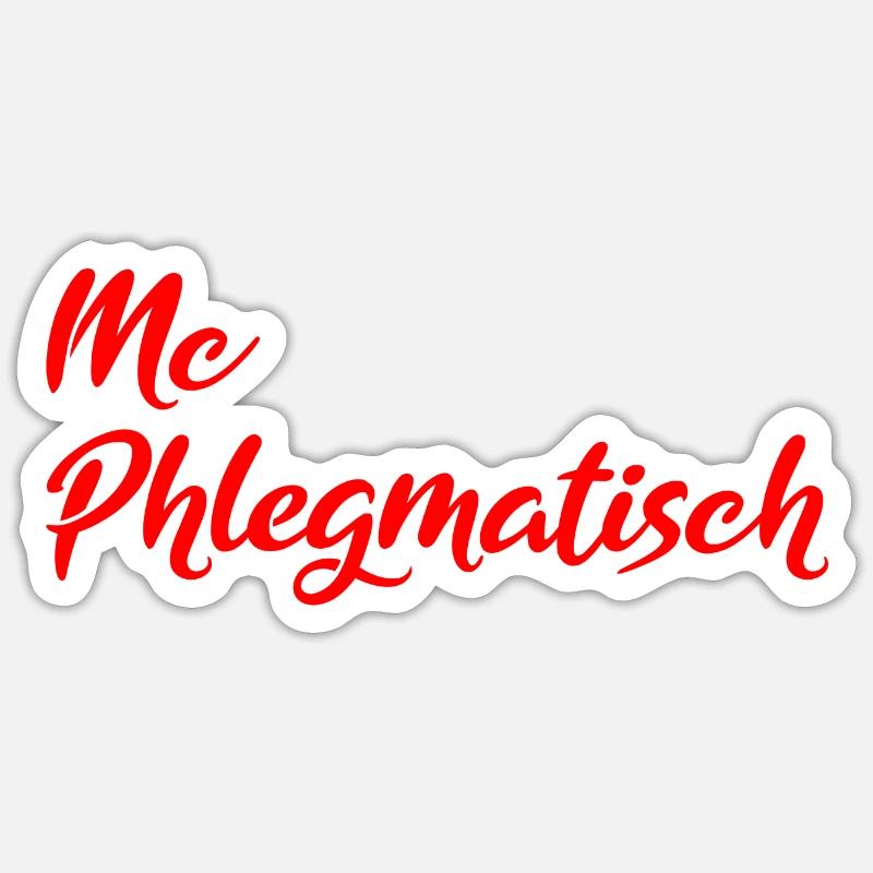 Mc Phlegmatisch - Sticker Größe S (10 x 10 cm) - Mattweiß