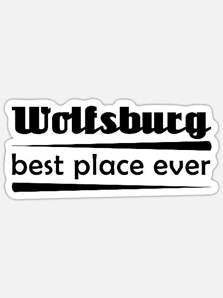 Wolfsburg - Stadt best place ever - Sticker Größe S (10 x 10 cm) - Mattweiß
