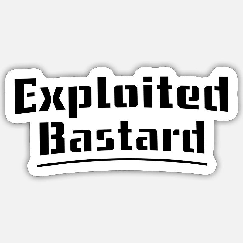 Bâtard exploité Sticker taille S (10 x 10 cm)