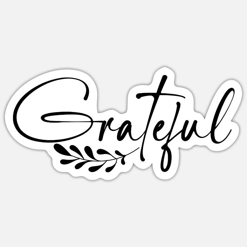 Grateful - Sticker Größe S (10 x 10 cm) - Mattweiß