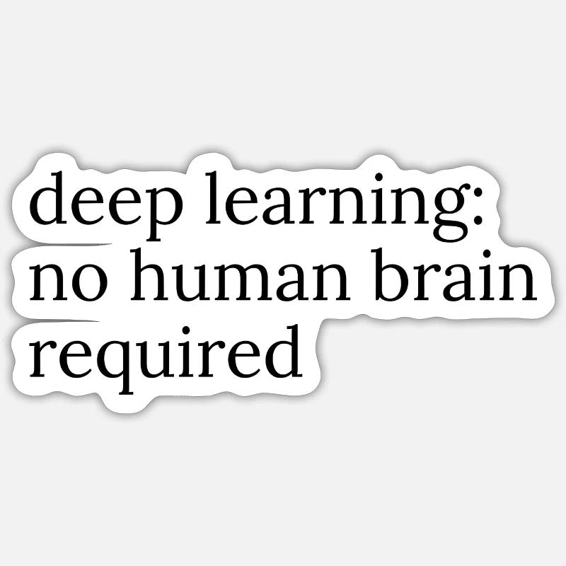 Deep learning Sticker size S (10 x 10 cm)