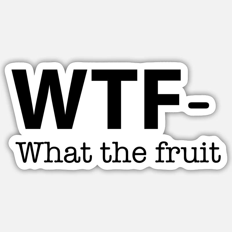 What the fruit - Sticker Größe S (10 x 10 cm) - Mattweiß
