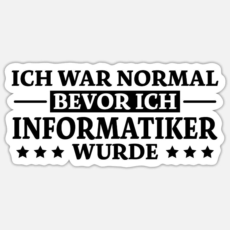 Informatiker Spruch Lustige Programmierer Geschenk Sticker Größe S (10 x 10 cm)