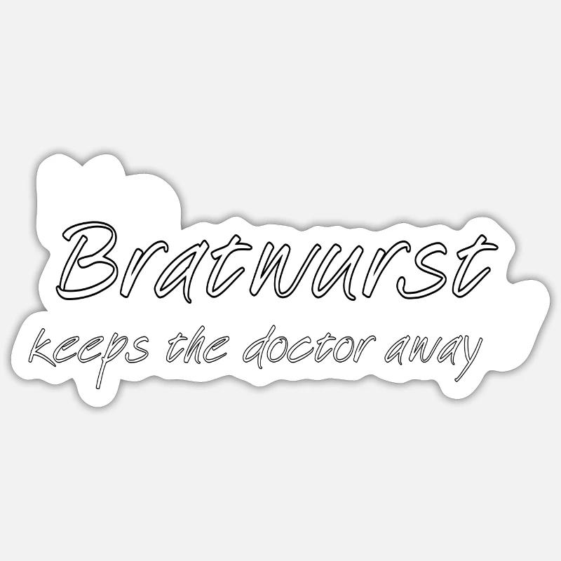Ne Bratwurst a day Sticker Größe S (10 x 10 cm)