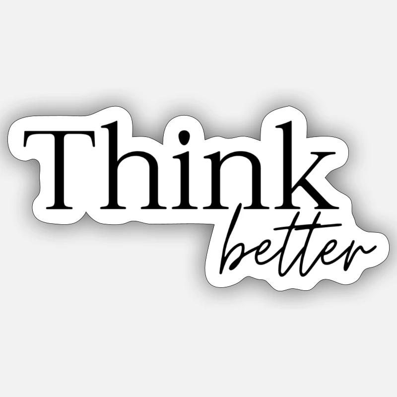 Think better Sticker Größe S (10 x 10 cm)