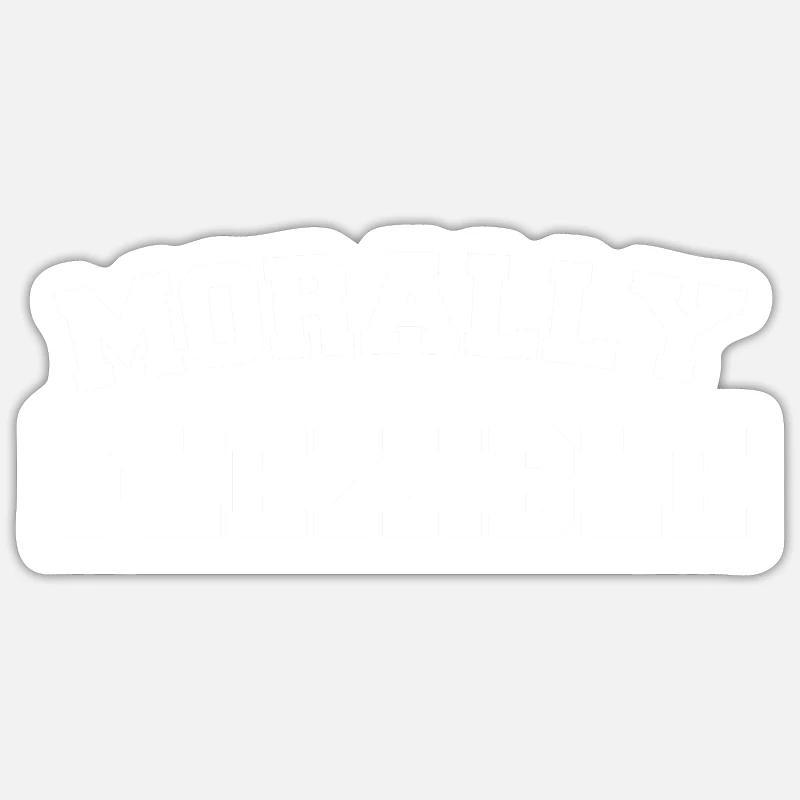 MORALLY FLEXIBLE - Sticker Größe S (10 x 10 cm) - Mattweiß